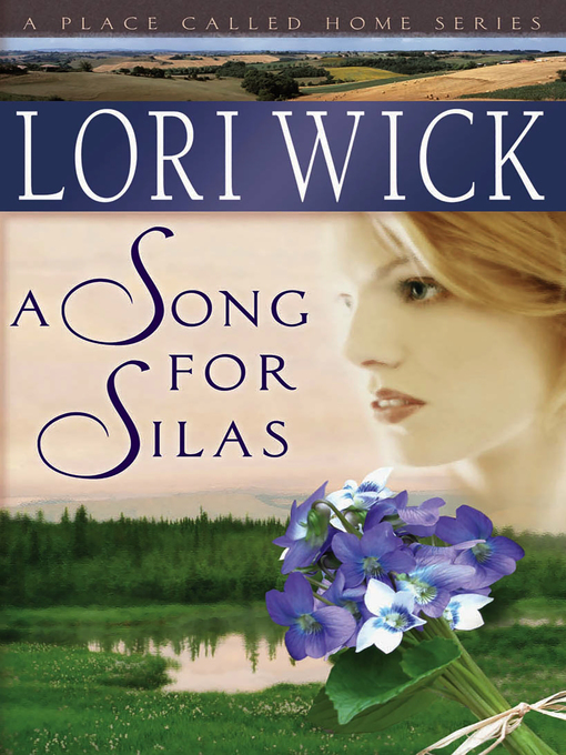 Title details for A Song for Silas by Lori Wick - Available